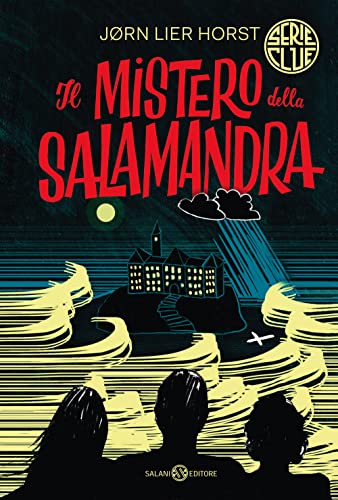 Il mistero della salamandra. Serie Clue (Fuori collana Salani)