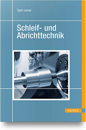 Schleif- und Abrichttechnik