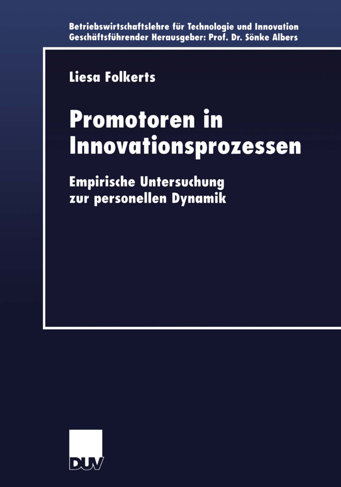 Promotoren in Innovationsprozessen von Deutscher Universitätsverlag
