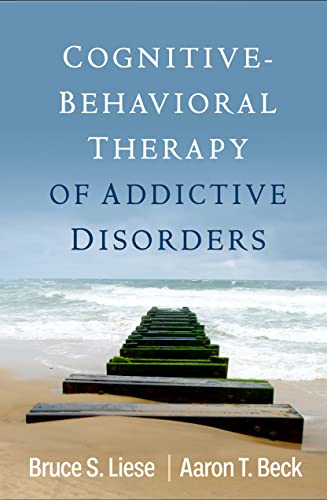 Cognitive-Behavioral Therapy of Addictive Disorders von Guilford Press