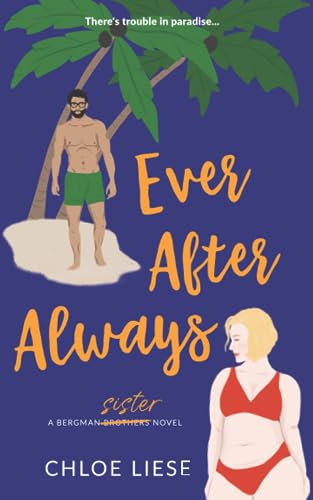 Ever After Always (Bergman Brothers, Band 3) von Independently published