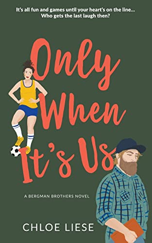 Only When It's Us (Bergman Brothers, Band 1)