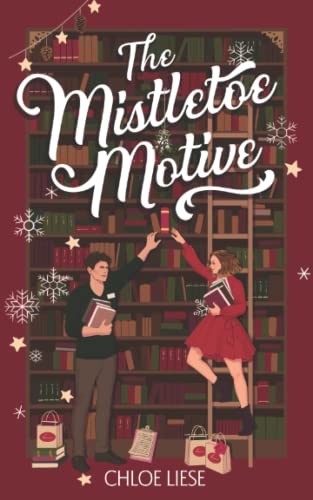 The Mistletoe Motive: A Holiday Novella von Independently published