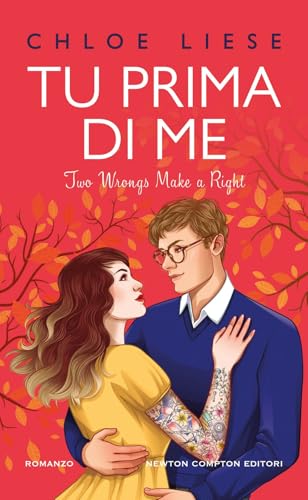 Tu prima di me. Two wrongs make a right (Gli insuperabili Gold) von Newton Compton Editori