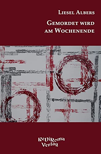Gemordet wird am Wochenende: Kriminalistische Kurzgeschichten Gemordet wird am Wochenende: Kriminalistische Kurzgeschichten