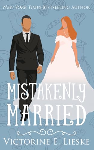 Mistakenly Married (The Married Series, Band 3) von CREATESPACE