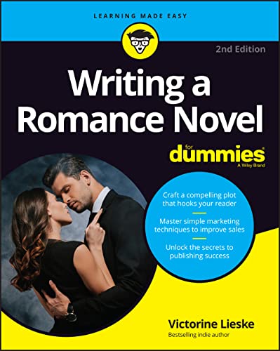 Writing a Romance Novel For Dummies (For Dummies (Language & Literature)) von For Dummies
