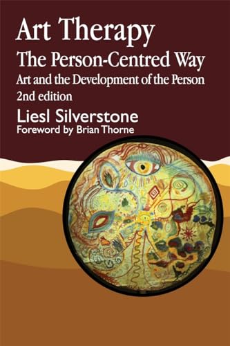 Art Therapy - The Person-Centred Way: Art and the Development of the Person von Jessica Kingsley Publishers
