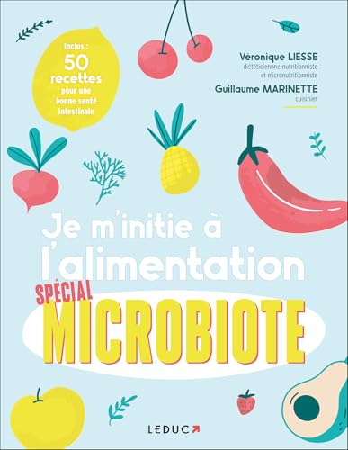 Je m'initie à l'alimentation spécial microbiote von LEDUC