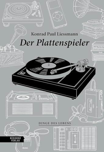 Der Plattenspieler (Dinge des Lebens) von Residenz Verlag