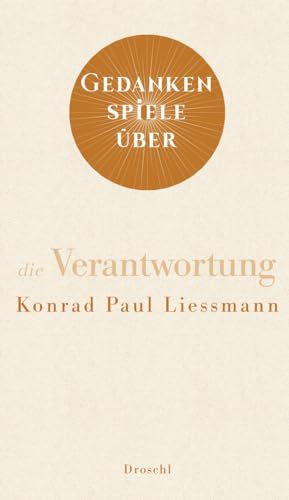 Gedankenspiele über die Verantwortung von Literaturverlag Droschl
