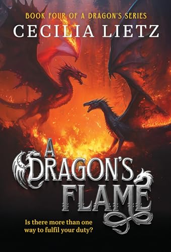 A Dragon's Flame von Cecilia Lietz