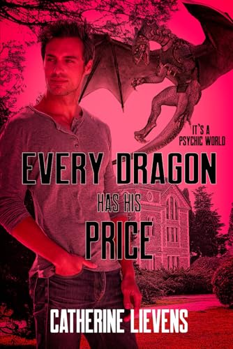 Every Dragon has his Price (It’s a Psychic World, Band 8) von Extasy Books Inc
