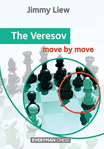 The Veresov: Move by Move von Everyman Chess