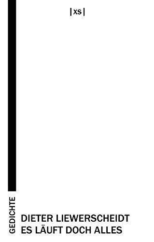 Es läuft doch alles: Gedichte