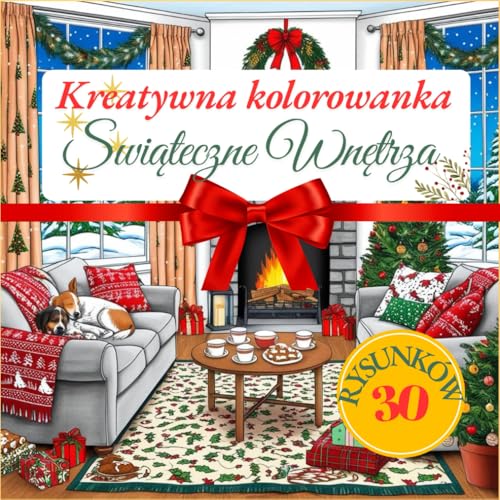 Kreatywna Kolorowanka. Świąteczne Wnętrza.: 30 ilustracji świątecznych wnętrz z magiczną atmosferą i relaksującym designem von Independently published