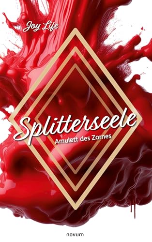 Splitterseele: Amulett des Zornes von novum Verlag
