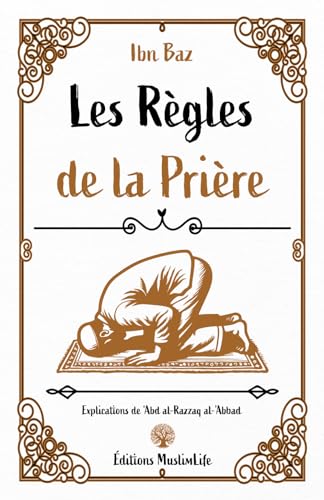 Les Règles de la Prière Les Règles de la Prière von Muslimlife, LLC