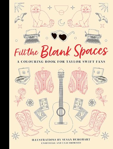 Fill the Blank Spaces: A Colouring Book for Taylor Swift Fans (A Quick Ting On) von OH