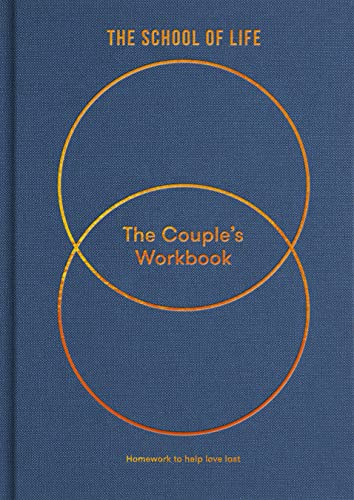 The Couple's Workbook: Homework to Help Love Last von The School Of Life