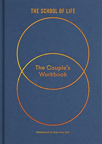 The Couple's Workbook: homework to help love last