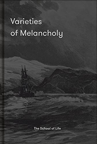 Varieties of Melancholy: A Hopeful Guide to Our Somber Moods von Duckworth Books