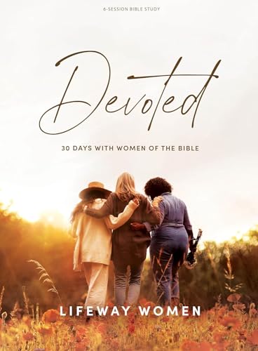 Devoted - Bible Study Book: 30 Days With Women of the Bible