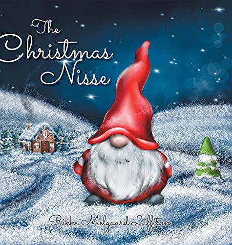 The Christmas Nisse: A Family Christmas Tradition