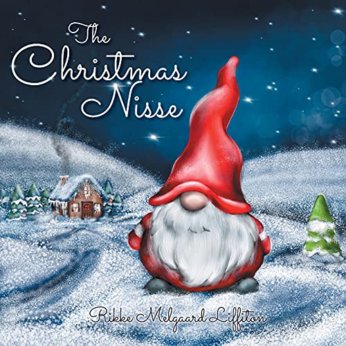 The Christmas Nisse: A Family Christmas Tradition von FriesenPress