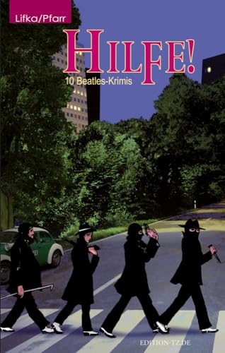 Hilfe!: 10 Beatles-Krimis von TZ-Verlag & Print GmbH