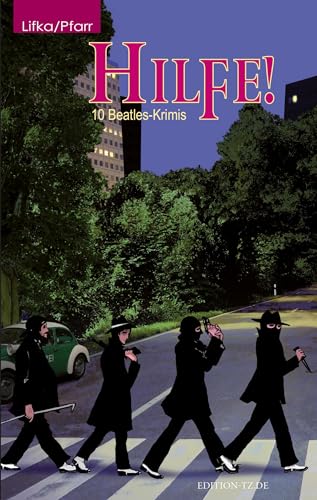 Hilfe!: 10 Beatles-Krimis