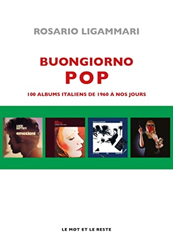 Buongiorno pop - 100 albums italiens de 1960 à nos jours von MOT ET LE RESTE