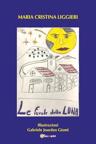 Le favole della luna von Youcanprint