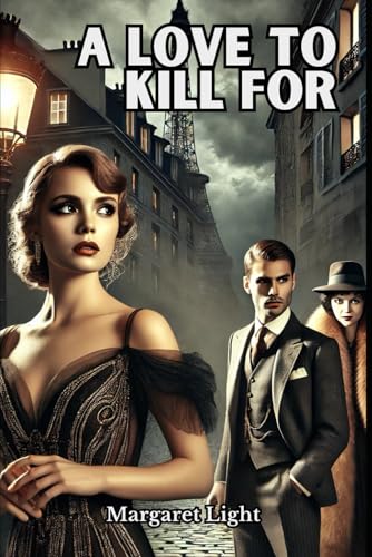 A Love to Kill For A Love to Kill For von Independently published