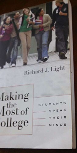 Making the Most of College: Students Speak Their Minds von Harvard University Press