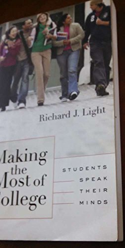 Making the Most of College: Students Speak Their Minds