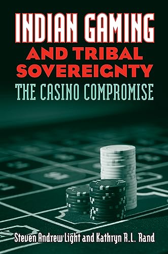 Indian Gaming and Tribal Sovereignty von Brand: University Press of Kansas