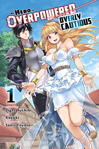 The Hero Is Overpowered but Overly Cautious, Vol. 1 (manga) (HERO OVERPOWERED BUT OVERLY CAUTIOUS GN) von Yen Press