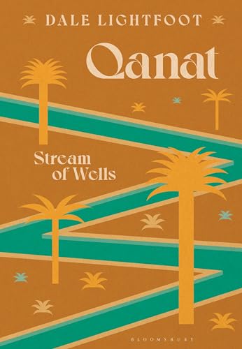 Qanat: Stream of Wells Qanat: Stream of Wells von Bloomsbury Academic