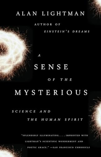 A Sense of the Mysterious: Science and the Human Spirit von Vintage