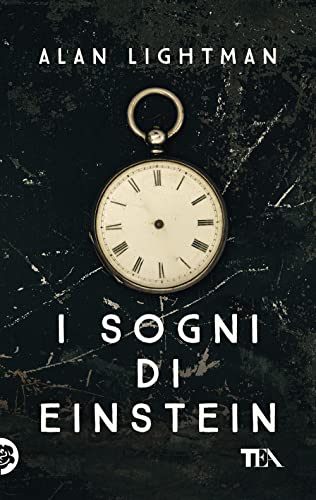 I sogni di Einstein (Narrativa Tea) von TEA