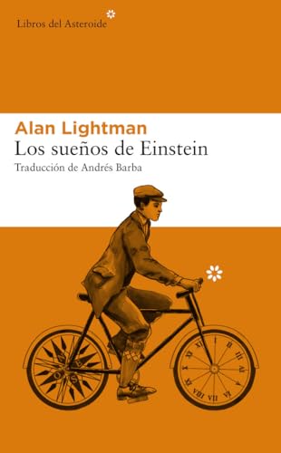 Los Sueños de Einstein (Libros del Asteroide, Band 217) von Libros del Asteroide