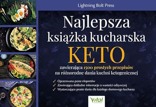 Najlepsza książka kucharska KETO: zawierająca 1500 prostych przepisów na różnorodne dania kuchni ketogenicznej von Vital