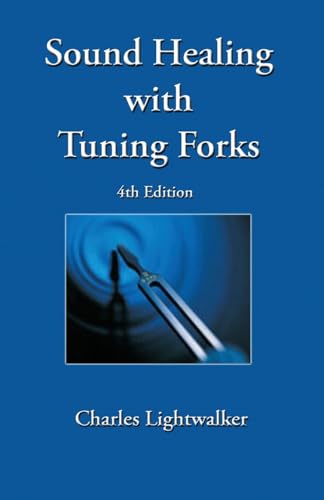 Sound Healing With Tuning Forks von Maple Publishers