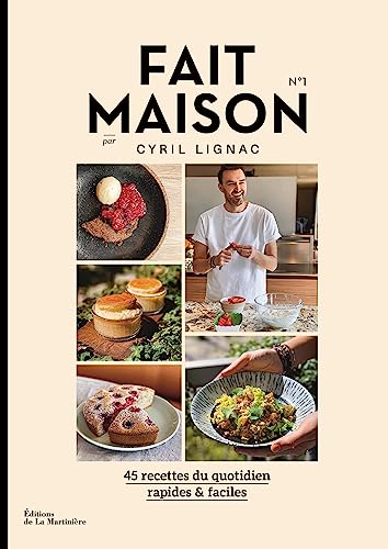 Fait Maison n°1: par Cyril Lignac von La Martinière