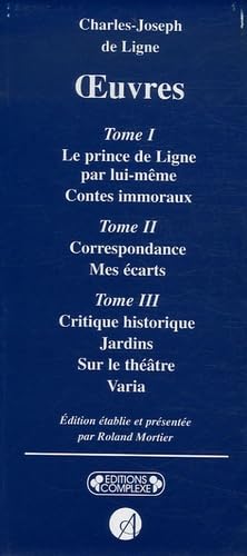 Charles-Joseph de Ligne, Oeuvres (Coffret contenant 3 volumes): Coffret en 3 volumes