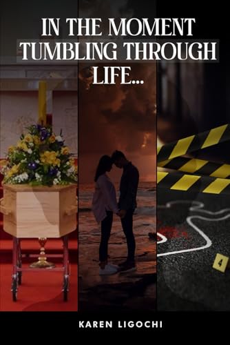 In The Moment, Tumbling Through Life von The Book Publishing Pros