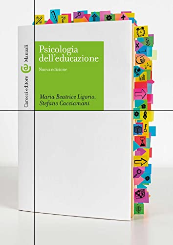 Psicologia dell'educazione. Nuova ediz. (Manuali universitari) von Carocci