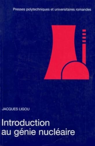 Introduction au génie nucléaire, 2e édition Introduction au génie nucléaire, 2e édition von PU POLYTECHNIQU