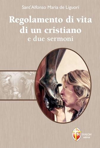 Regolamento di vita di un cristiano e due sermoni (Il figlio)